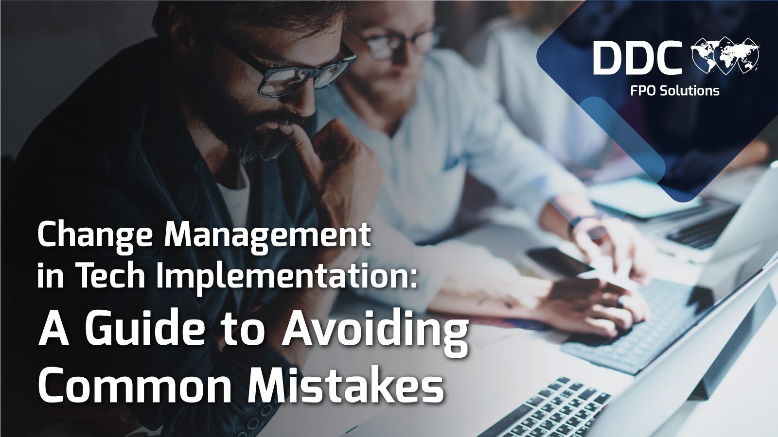 Change Management in Tech Implementation