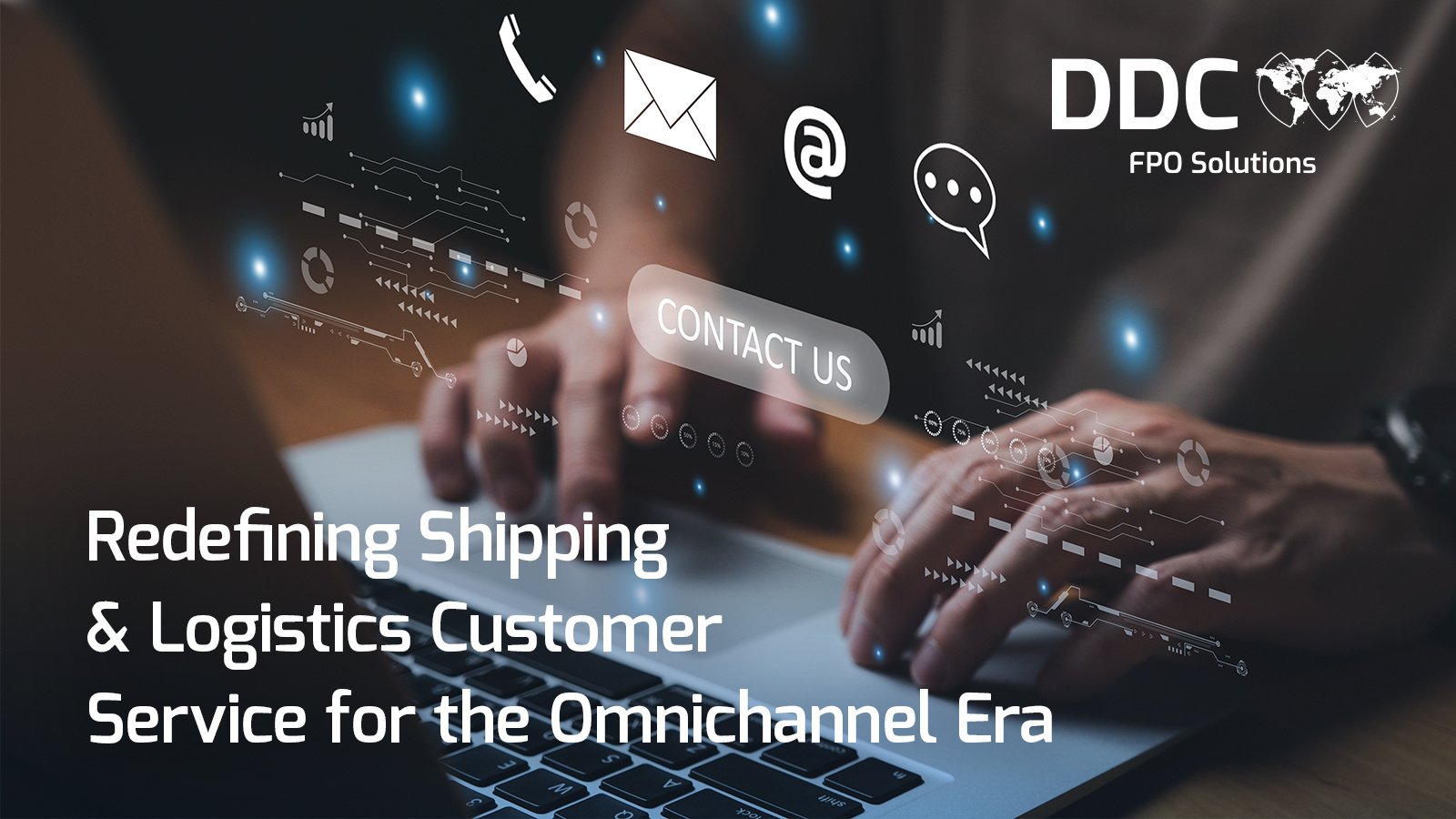 Redefining Shipping & Logistics Customer Service for the Omnichannel Era